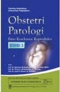 Obstetri Patologi: Ilmu Kesehatan Reproduksi