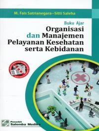 Buku Ajar Organisasi dan Manajemen Pelayanan Kesehatan Kesehatan Serta Kebidanan