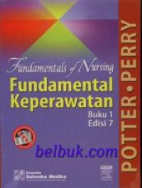 Fundamentals of Nurshing: Fundamental Keperawatan