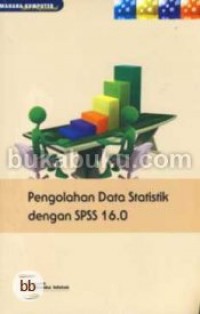 Pengolahan Data Statistik Dengan SPSS 16.0