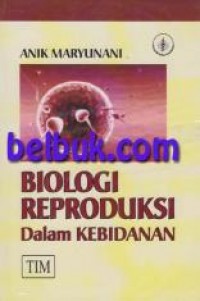 Biologi Reproduksi Dalam Kebidanan