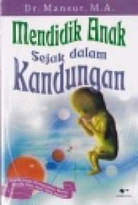 MENDIDIK ANAK DALAM KANDUNGAN