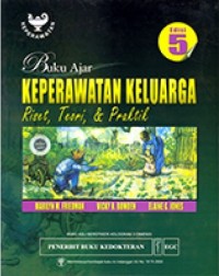 Buku Ajar Keperawatan Keluarga : Riset Teori & Praktik