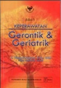 Keperawatan Gerontik dan Geriantrik