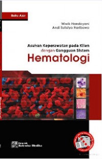 Buku Ajar Asuhan Keperawatan  Pada Klien Dengan Gangguan Sitem Hematologi