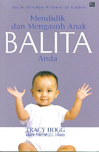 Mendidik dan Mengasuh Anak Balita Anda