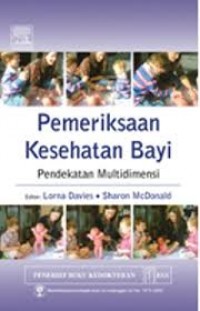 Pemeriksaan Kesehatan Bayi; Pendekatan Multidimensi