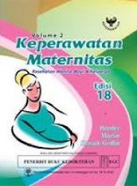 Keperawatan Maternitas; Kesehatan Wanita, Bayi, & Keluarga Ed. 18 Vol. 2