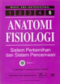 Anatomi Fisiologi : Sistem Perkemihan dan Sistem Pencernaan