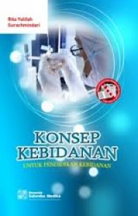 Konsep Kebidanan : Untuk Pendidikan Kebidanan