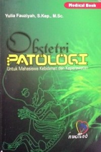 Obstetri Patologi Untuk Mahasiswa Kebidanan dan Keperawatan