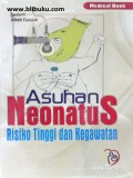 Asuhan Neonatus Risiko Tinggi dan Kegawatan