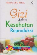 Gizi Dalam Kesehatan Reproduksi
