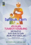 Asuhan Tumbuh Kembang Neonatus Bayi - Balita Dan Anak Pra - Sekolah