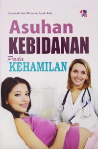 Asuhan Kebidanan Pada Kehamilan