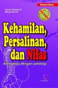 Kehamilan, Persalinan, dan Nifas