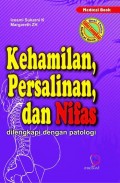 Kehamilan, Persalinan, dan Nifas