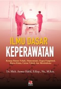 Ilmu Dasar Keperawatan : Konsep Sistem Tubuh, Homeostasis, Gugus Fungsional, Ikatan Kimia, Cairan Tubuh, dan Metabolisme