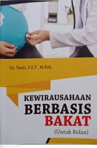 Kewirausahaan Berbasis Bakat (Untuk Bidan)