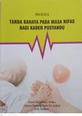 Modul Tanda Bahaya Masa Nifas Bagi Kader Posyandu