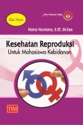 Kesehatan Reproduksi Untuk Mahasiswa Kebidanan