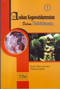 Asuhan Kegawatdaruratan Dalam Kebidanan